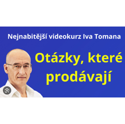 videokurz Otázky, které prodávají Ing. Ivo Toman